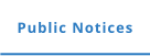 Public Notices